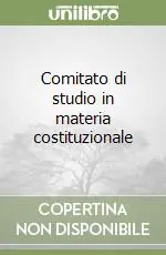 Soddisfatti O Rimborsati Comitato di studio in materia costituzionale