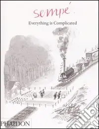 Prezzo Di Fabbrica Everything is complicated. Ediz. illustrata