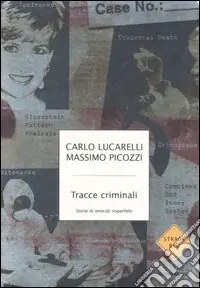 Di Tendenza Tracce criminali. Storie di omicidi imperfetti