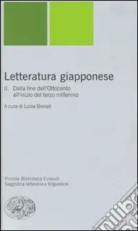 Letteratura giapponese. Vol. 2 Dalla fine del‘Ottocento all‘inizio del terzo millennio Vendita Finale