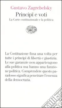 Super Prezzo Principî e voti. La Corte costituzionale e la politica