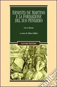 Scelto Dai Clienti Ernesto De Martino e la formazione del suo pensiero. Note di metodo