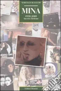 Must-Have Mina. 1958-2005. Ancora insieme