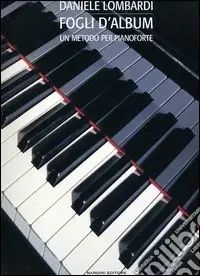Quantità Limitata Fogli d‘album. Un metodo per pianoforte