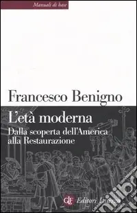 L‘età moderna. Dalla scoperta dell‘America alla Restaurazione Ultime Pezzi