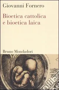 Bioetica cattolica e bioetica laica Economico