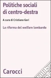 Miglior Prezzo Politiche sociali di centro-destra. La riforma del welfare lombardo