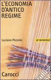 Super Prezzo L‘economia d‘antico regime