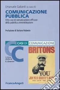Direttamente Dal Produttore Comunicazione pubblica. Otto casi di comunicazione efficace della pubblica amministrazione