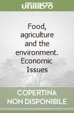 Food, agriculture and the environment. Economic Issues Pagamento Sicuro