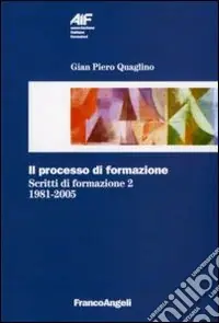 Subito Disponibile Il processo di formazione. Scritti di formazione 1981-2005