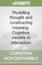 Compra Online Modelling thought and constructing meaning. Cognitive models in interaction