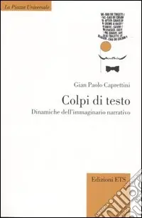 Colpi di testo. Dinamiche dell‘immaginario narrativo Bestseller