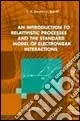 Introduction to relativistic processes and the standard model of electroweak interactions (An) Offerta Del Giorno