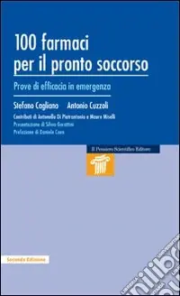 Promozione Esclusiva 100 farmaci per il pronto soccorso. Prove di efficacia in emergenza