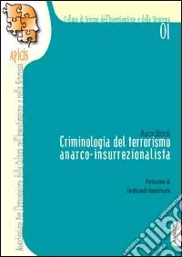 Criminologia del terrorismo anarco-insurrezionalista Spedizione Espresso