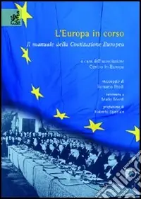 L‘Europa in corso. Il manuale della costituzione europea Affare