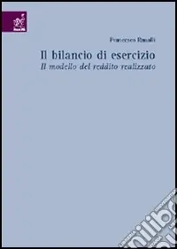 Compra Adesso Il bilancio di esercizio. Il modello del reddito realizzato