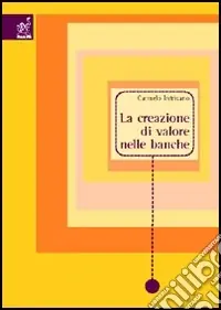 La creazione di valore nelle banche Non Perdere