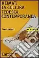 Subito Disponibile Heimat la cultura tedesca contemporanea