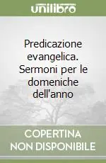 Vendita Finale Predicazione evangelica. Sermoni per le domeniche dell‘anno