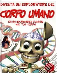 Spedizione Espresso Diventa un esploratore del corpo umano. Fai un incredibile viaggio nel tuo corpo