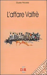 Di Tendenza L‘affare Valfrè