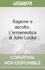 Nuova Collezione Ragione e ascolto. L‘ermeneutica di John Locke