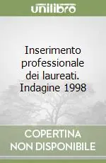 Compra Oggi Stesso Inserimento professionale dei laureati. Indagine 1998