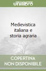 Medievistica italiana e storia agraria Must-Have