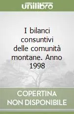 I bilanci consuntivi delle comunità montane. Anno 1998 Vendita Finale