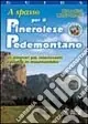 Di Tendenza A spasso per il pinerolese pedemontano. Gli itinerari più interessanti a piedi e in mountain bike