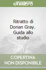 Ritratto di Dorian Gray. Guida allo studio Prezzo Ridotto