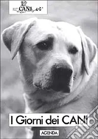 Offerta Del Giorno I giorni dei cani. Agenda