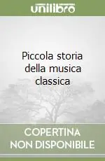 Sconto Piccola storia della musica classica