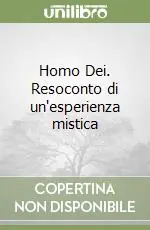 Occasione Homo Dei. Resoconto di un‘esperienza mistica