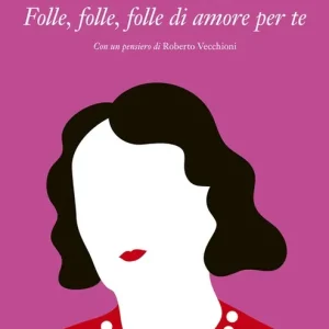 Folle, folle, folle di amore per te Popolare