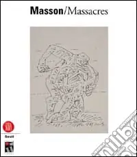 Masson massacres. Ediz. illustrata Occasione Imperdibile