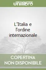 L‘Italia e l‘ordine internazionale Occasione