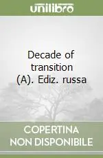 Popolare Decade of transition (A). Ediz. russa