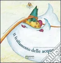 Promo Stagionale Il frullamento delle acque. Ediz. illustrata