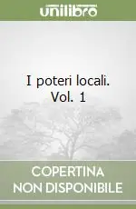 I poteri locali. Vol. 1 Esclusivo