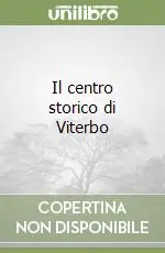 Reso Gratuito Il centro storico di Viterbo