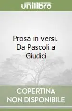 Compra Adesso Prosa in versi. Da Pascoli a Giudici