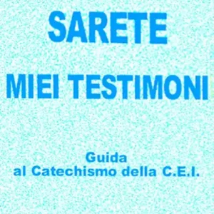 Promozione Esclusiva Sarete miei testimoni. Guida ai catechismi della Cei