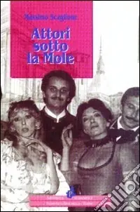 Attori sotto la Mole Must-Have
