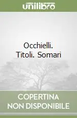 Esclusivo Occhielli. Titoli. Somari