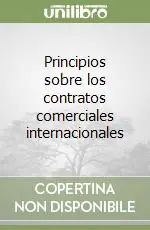 Principios sobre los contratos comerciales internacionales Solo Oggi