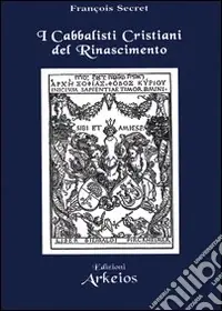 I cabbalisti cristiani del Rinascimento Di Tendenza