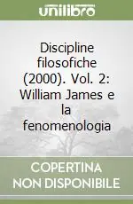 Promo Stagionale Discipline filosofiche (2000). Vol. 2 William James e la fenomenologia